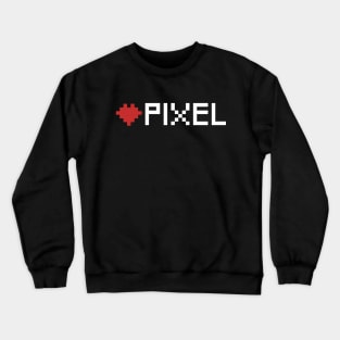 love pixel Crewneck Sweatshirt